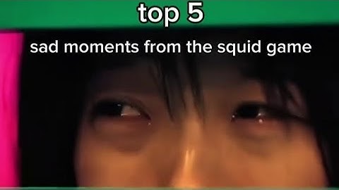top 5 sad moments from the squid game