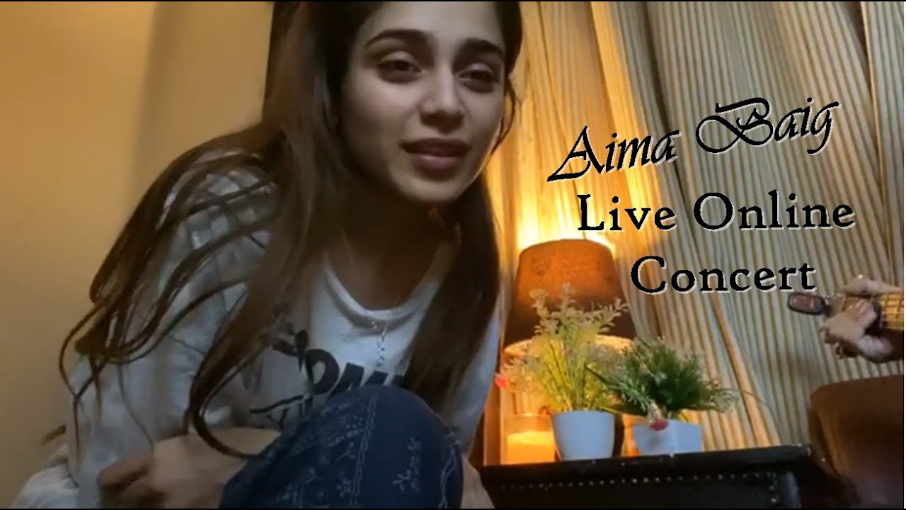 Aima Baig live Online concert