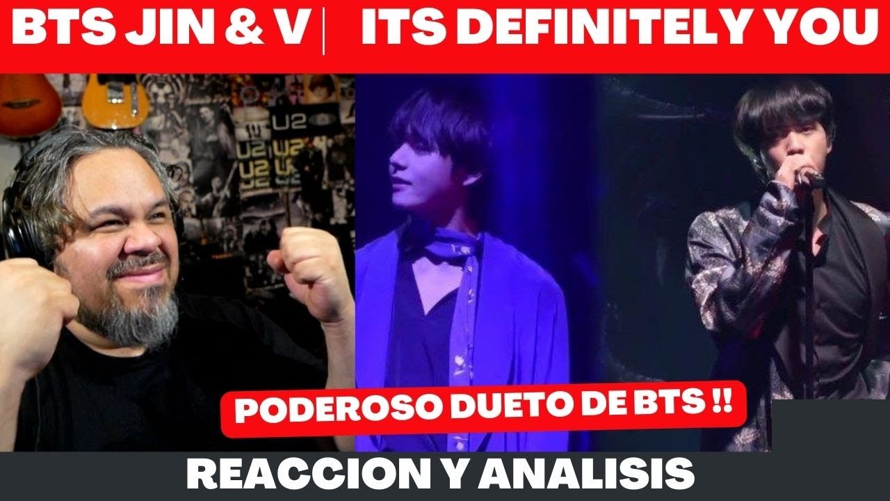 BTS JIN & V | ITS DEFINITELY YOU | REACCION Y ANALISIS ! #bts #jin #v #kimtaehyung