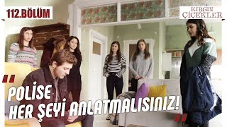 Ali, kızları ele verecek mi? - Kırgın Çiçekler 112.Bölüm