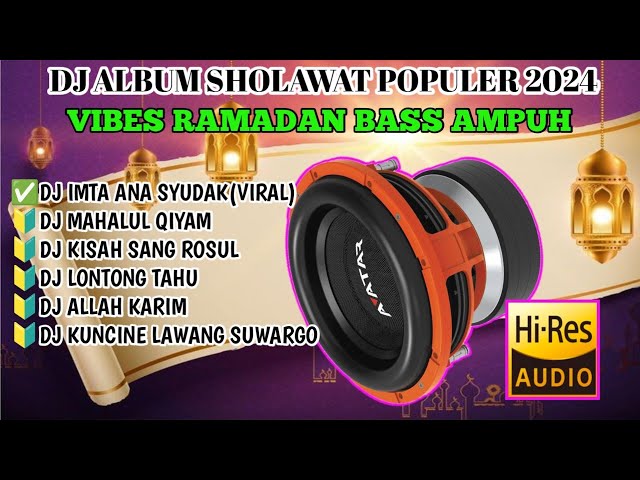 DJ SHOLAWAT TERBARU 2024FULL BASS HOREG KEDER COCOK BUAT CEK SOUND HAJATAN class=