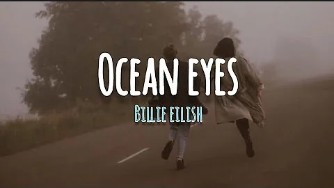 Billie eilish - Ocean Eyes  [lyrics]