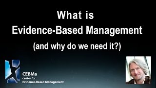 What is evidence-based management and why do we need it?