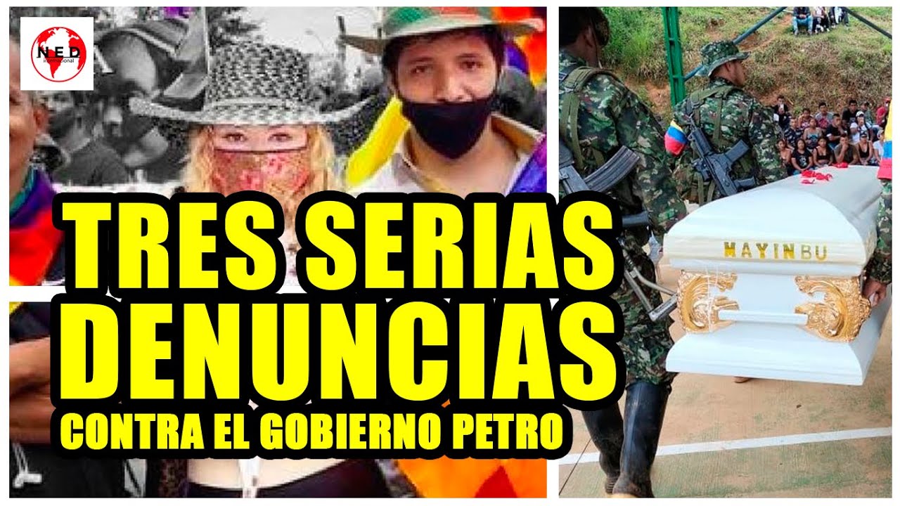 🔴 TRES SERIAS DENUNCIAS CONTRA EL GOBIERNO DE GUSTAVO PETRO - YouTube