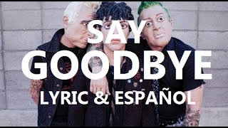 Green Day - Say Goodbye (Lyric & Sub Español)