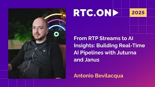 Antonio Bevilacqua - From RTP Streams to AI Insights: Real-Time AI Pipelines with Juturna and Janus @SoftwareMansion