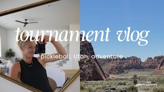 tournament vlog: utah, pickleball, travel