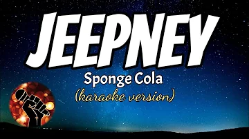 JEEPNEY - SPONGE COLA (karaoke version)