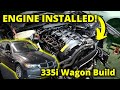 Installing the N54 into my E91 Wagon! 335i Wagon Build Pt. 10