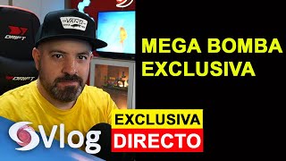 MEGA BOMBA TREMENDA EXCLUSIVA - Directo JuanjoVlog