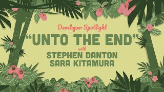 Developer Spotlight: Unto The End