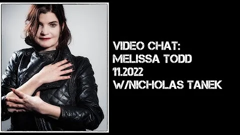 Melissa Todd-  11.2022 w/ Nicholas Tanek