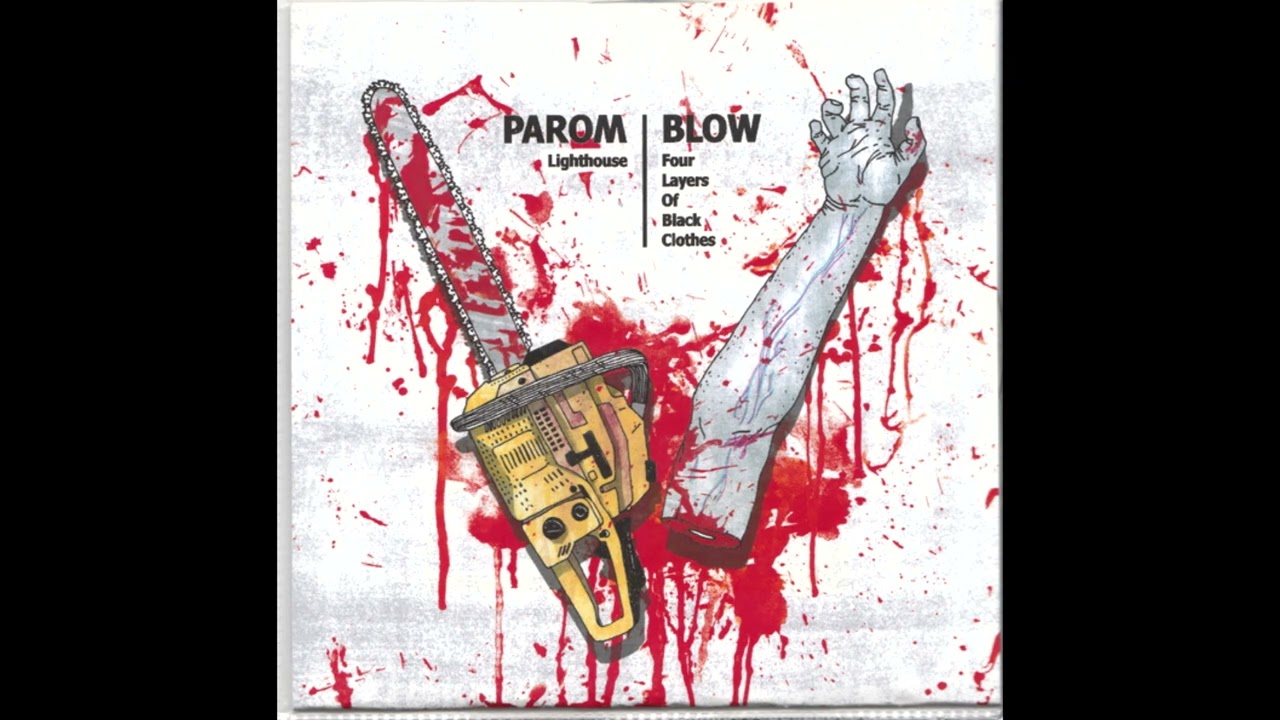 Blow & Parom  —  Four Layers Of Black Clothes   |    Lighthouse (2009) [Full Split]