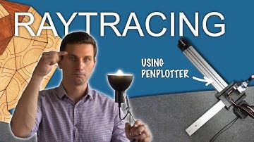 Ray tracing explained using pen(plotter) and paper