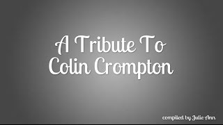 A Tribute To Colin Crompton