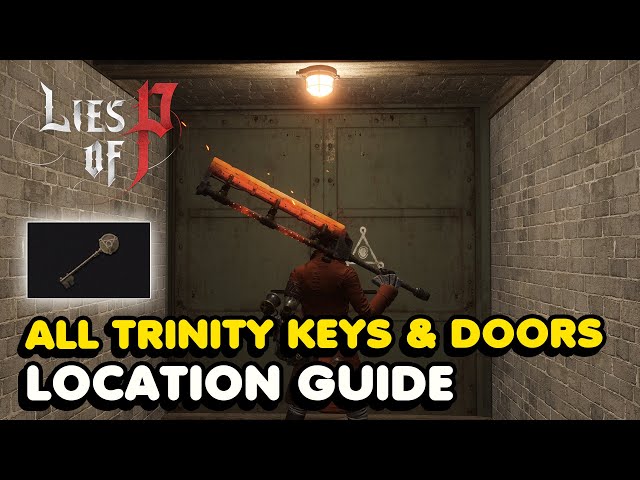 What To Do With Trinity Keys In Lies Of P