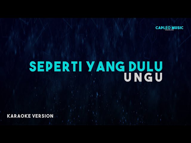 Ungu – Seperti Yang Dulu (Karaoke Version) class=