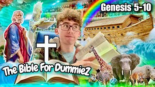 Noah’s Ark - The Bible For Dummiez (Genesis 5-10)