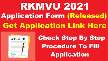 RKMVU 2021 Application Form (Released) - How To Fill RKMVU Application Form 2021