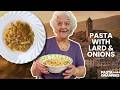 Discover Maccaruni with lard & onions! | Pasta Grannies