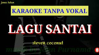 Lagu karaoke pop reggae tanpa vokal // LAGU SANTAI _ steven \u0026 Coconut T