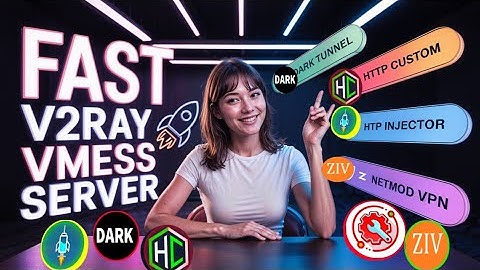 Set Up Fast V2Ray VMess Server on Top 5 VPN Apps | Dark Tunnel, HTTP Custom, Injector, Zivpn, NetMod