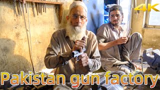 Made in Pakistan Peshawar gun factory 巴基斯坦造枪工厂