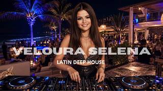 Latin Deep House | Marea Dorada | Latin Sunset Mix 2026 | DJ Selena Veloura Vol 17