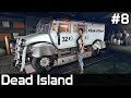 Dead Island Definitive Edition [#8] Prawie CZOŁG /z Skie