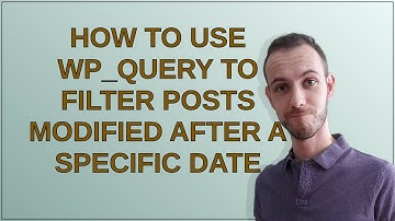 Wordpress: How to use WP_Query to filter posts modified after a specific date