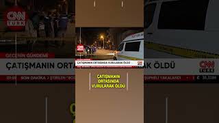 Adanada Çatışmanın Ortasında Kaldı Vurularak Öldü...