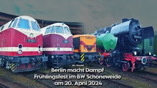 Berlin macht Dampf | Frühlingsfest im BW Schöneweide am 20. April 2024