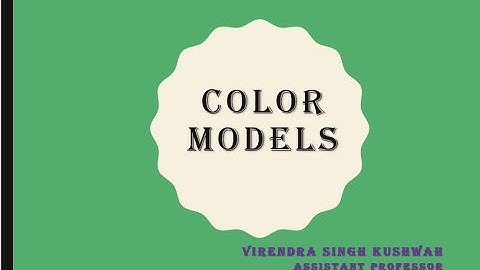 Computer Graphics Lecture-12 (Color Models)