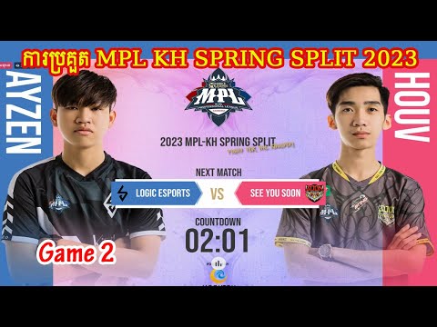 ហ្គេមទី2 See You Soon vs Logic Esports - ការប្រគួត MPL-KH SPRING SPLIT 2023
