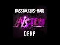 DERP - Bassjackers + MAKJ (Audio) | DJ MAKJ