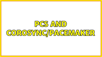 PCS and corosync/pacemaker