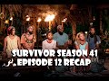 Survivor Season 41: Episode 12 Recap