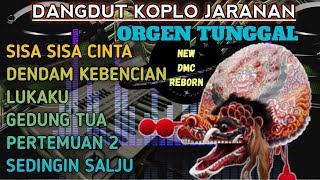 DANGDUT JARANAN KOPLO NEW DMC REBORN FULL ALBUM LAGU LAWAS SEPANJANG MASA BIKIN GOYANG KEPALA