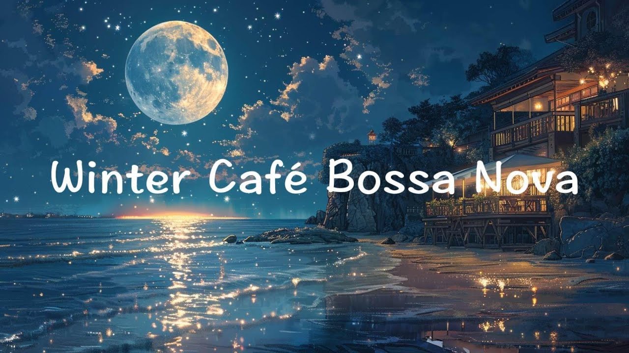 冬カフェ【ボサノバ】作業用、家事用、読書用BGM
