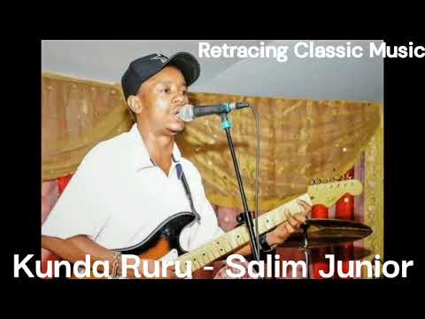 Kunda Ruru   Best of Salim Junior  Roman Wairigi Original