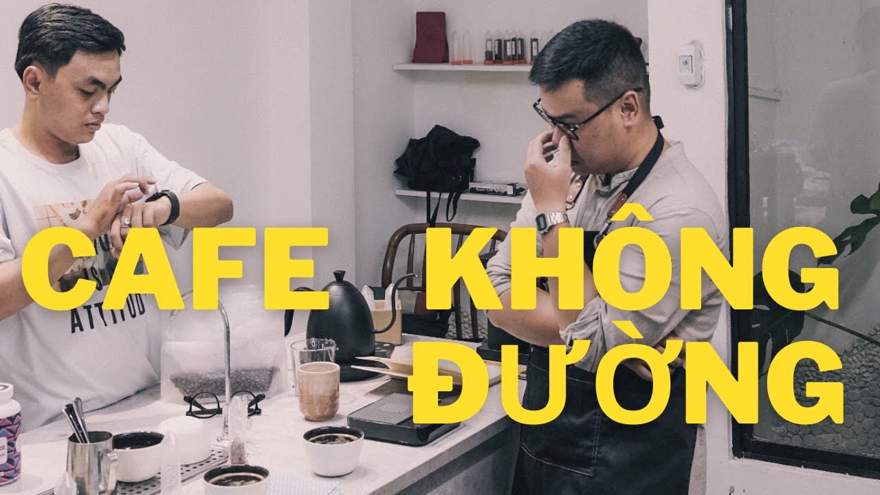 cupping coffee คือ  Update  Trải nghiệm ly CAFE KHÔNG ĐƯỜNG - Cupping Coffee