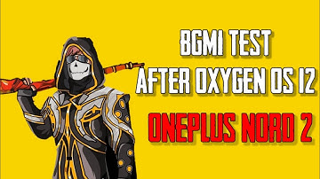 BGMI Test after Oxygen Os 12 update on OnePlus Nord 2 | With FPS meter