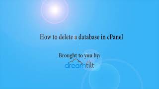 How to delete a database in cPanel with Dreamtilt Webhosting