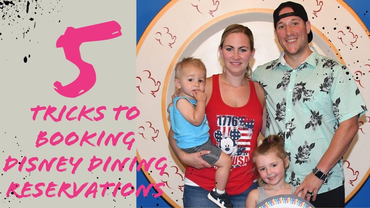 5 Tricks to Booking Disney Dining Reservations YouTube