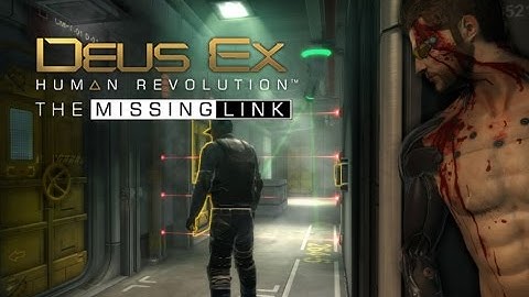 Deus Ex: Human Revolution, Missing Link DLC - Escape and find my equipment - Part 1
