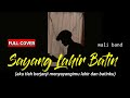 aku tlah berjanji menyayangimu lahir dan batinku (SAYANG LAHIR BATIN - wali band) cover agusriansyah