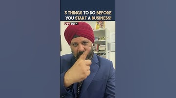 3 Things To Do Before You Start A Business! | Wealth On Command By Dev Sethi