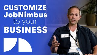 We Customize JobNimbus To Our Roofing Business