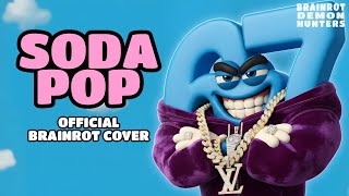 SODA POP x 67 ITALIAN BRAINROT RAP | Official Music Video