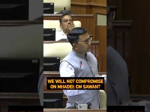 We Will Not Compromise on Mhadei: CM Sawant